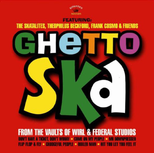 Ghetto Ska: From the Vaults of Wirl & Federal Studios
