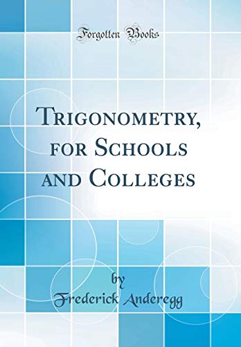 Trigonometry For Schools & Col