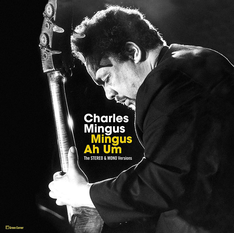Mingus Ah Hum (The Stereo & Mono Versions)