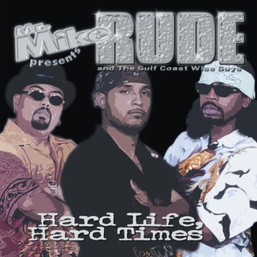 Hard Life Hard Times  Explicit Lyrics