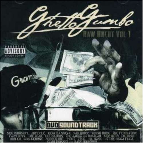 Ghetto Gumbo Raw Uncut 1