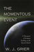 The Momentous Event