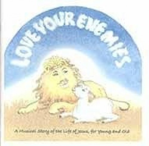 Love Your Enemies