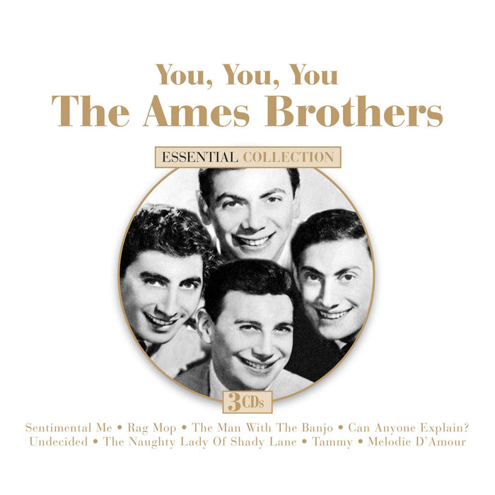 You, You, You: The Ames Brothers Essential Collection