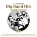Big Band Hits: in the Mood