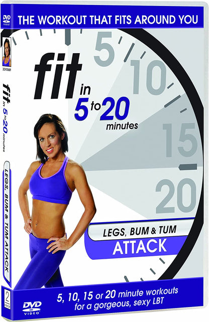 Fit in 5 to 20 Minutes - Legs, Bum and Tum Attack