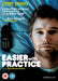 Easier with practice