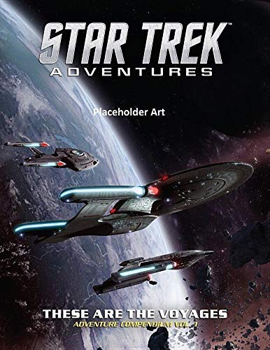 Star Trek Adventures - These Are the Voyages, Vol. 1
