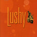 Lushy