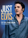 PRESLEY, ELVIS - JUST ELVIS: ALL HIS ED SULLIVAN SHOW PERFORMANCES (1 DVD