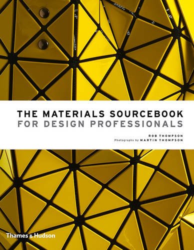 The Materials Sourcebook For Design Professionals