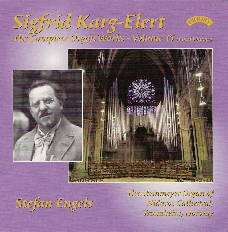 Sigfrid Karg-Elert: The Complete Organ Works - Volume 15 (Final Volume)
