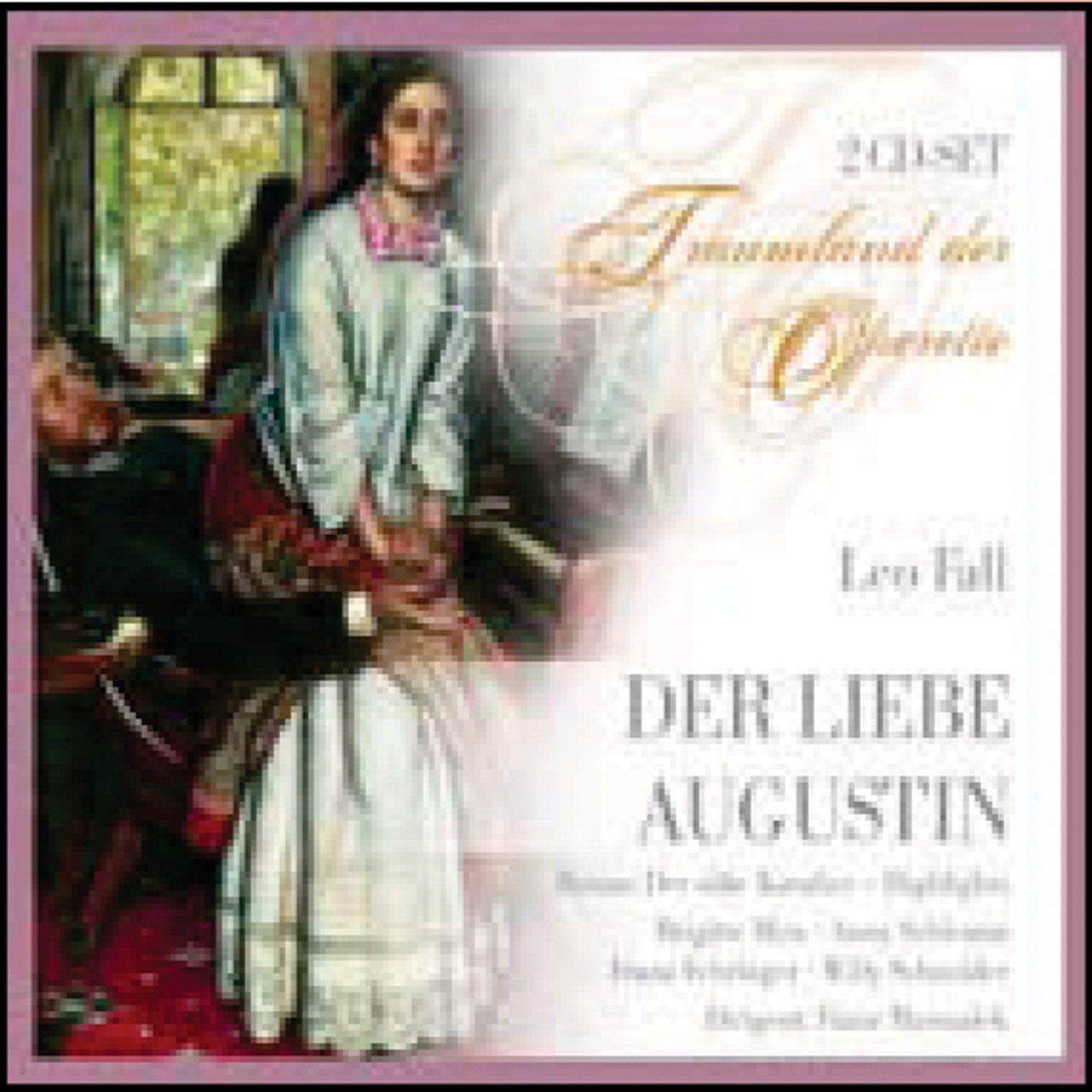 Der Liebe Augustin & Der Susse Kavalier