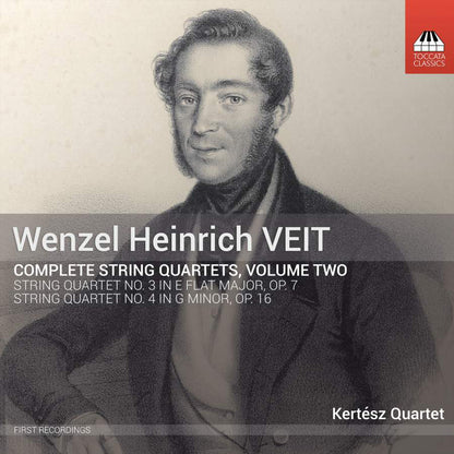 Wenzel Heinrich Veit: Complete String Quartets - Volume 2