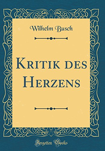 Ger-Kritik Des Herzens (Classi