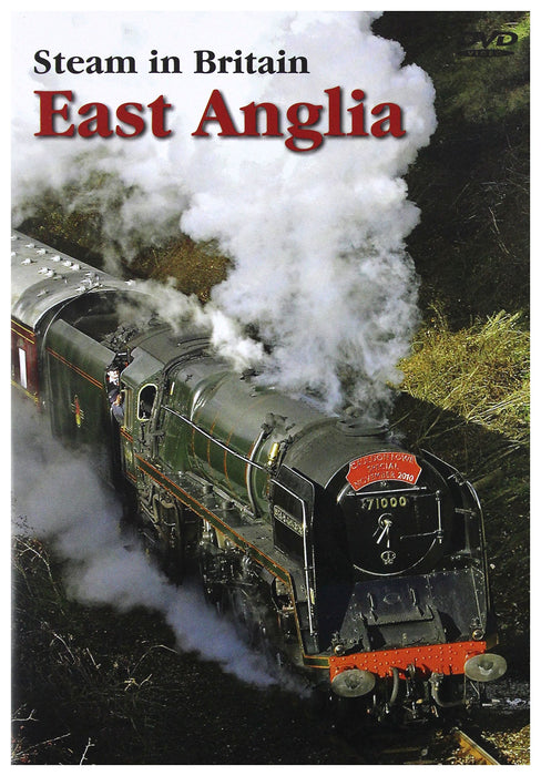 Steam In Britain - East Anglia
