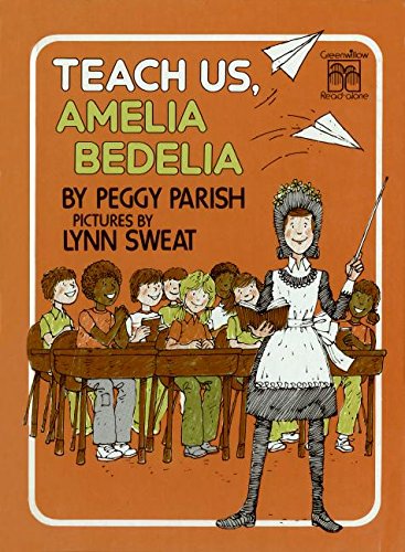 Teach Us Amelia Bedelia