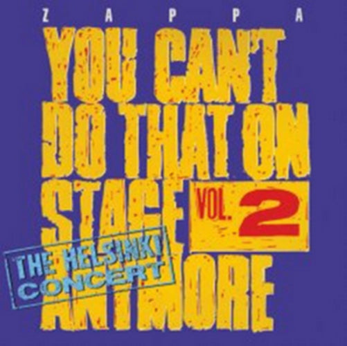 You Can't Do That On Stage Anymore: The Helsinki Concert - Volume 2