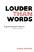 Louder Than Words