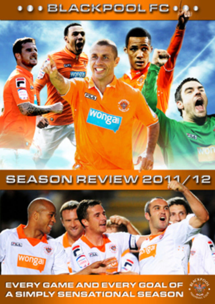 Blackpool FC: Season Review 2011/2012