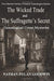 Suffragettes Secret & The Wick