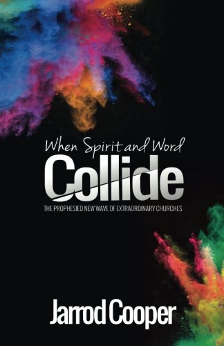 When Spirit and Word Collide
