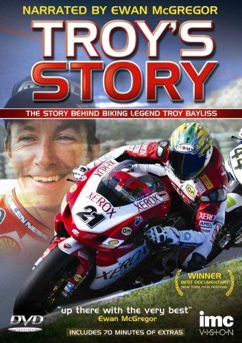 Troy Bayliss Story - Narrated by Ewan McGregor