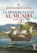 La Primera Vuelta Al Mundo / The First Circumnavigation Of The Earth