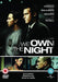 We Own The Night