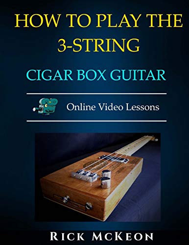 How to Play the 3-String Cigar Box Guitar