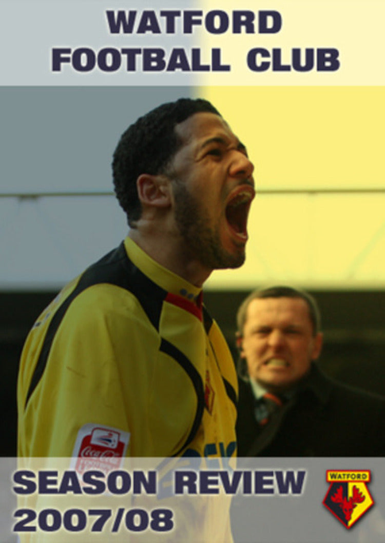 Watford FC: Season Review 2007/2008