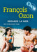 François Ozon - Collection of Short Films
