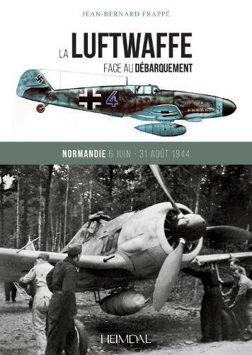 La Luftwaffe Face Au D?Barquement