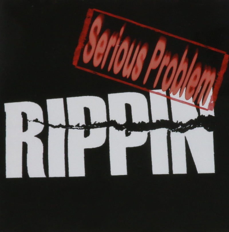 Rippin - Serious Problem
