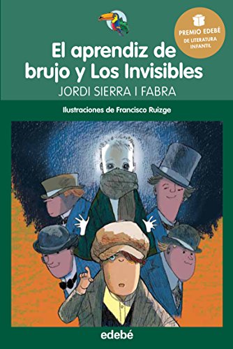 El Aprendiz De Brujo Y Los Invisibles / The Wizard`S Apprentice And The Invisible Men