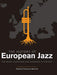 The History Of European Jazz (The Music  Musicians And Audience In Context)