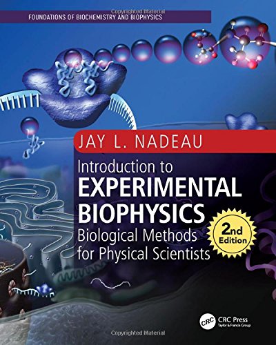 Introduction To Experimental Biophysics