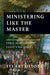 Ministering Like the Master