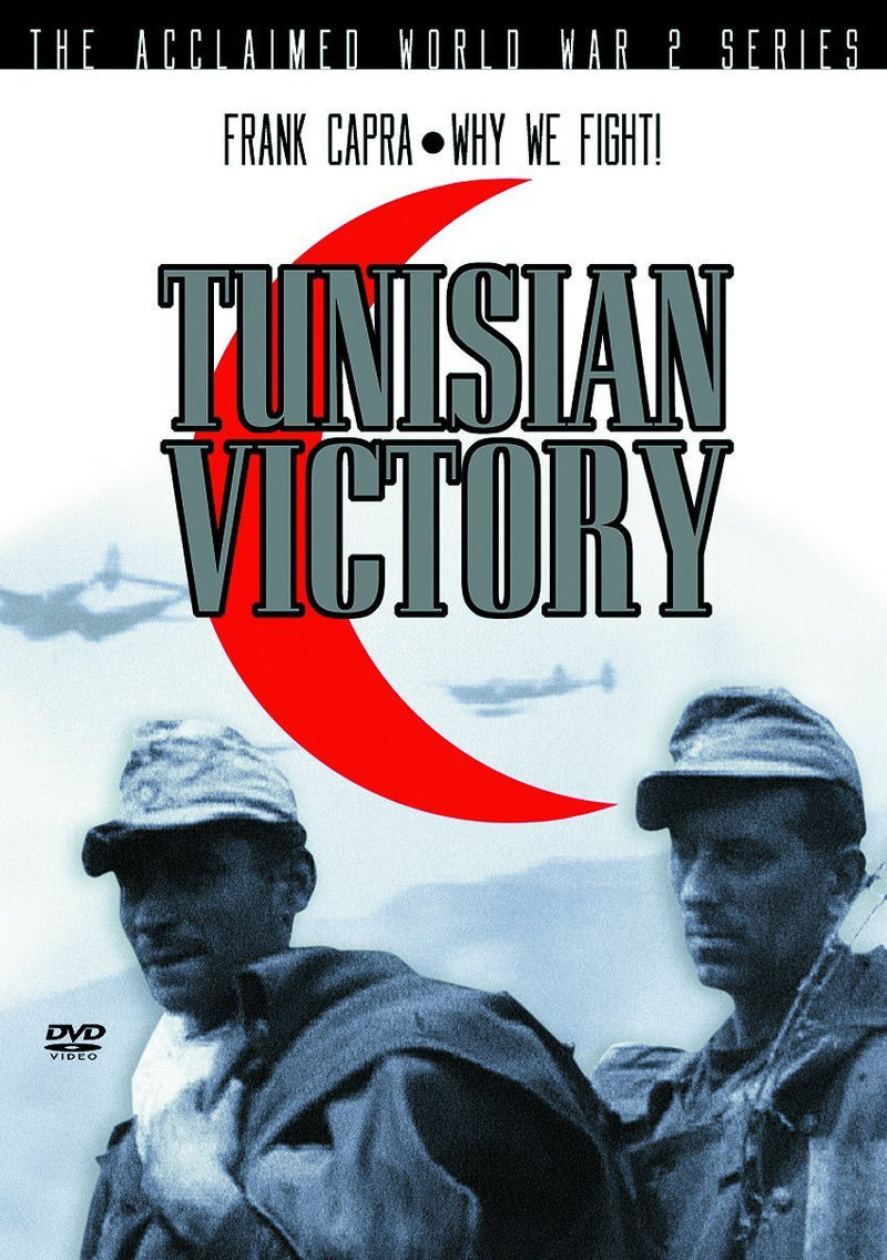Frank Capra - Why We Fight! - Tunisian Victory