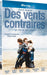 Headwinds (2011) ( Des vents contraires ) ( Head winds )