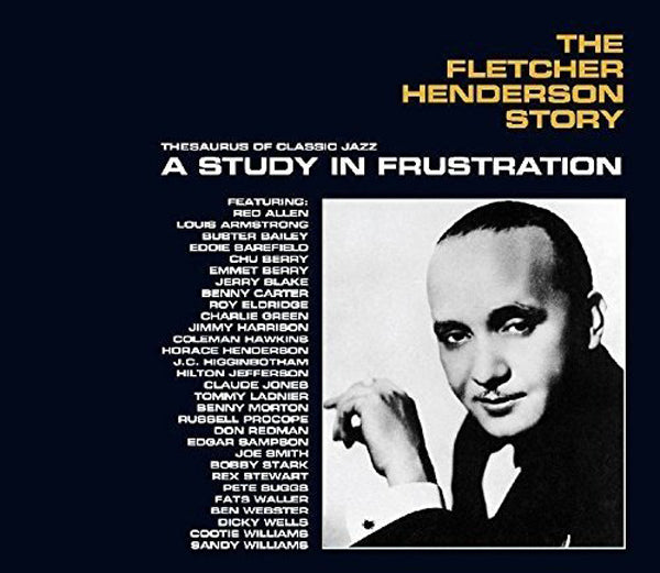 The Fletcher Henderson Story: A Study in Frustration