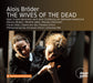 Alois Bröder: The Wives of the Dead