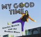 My Good Time