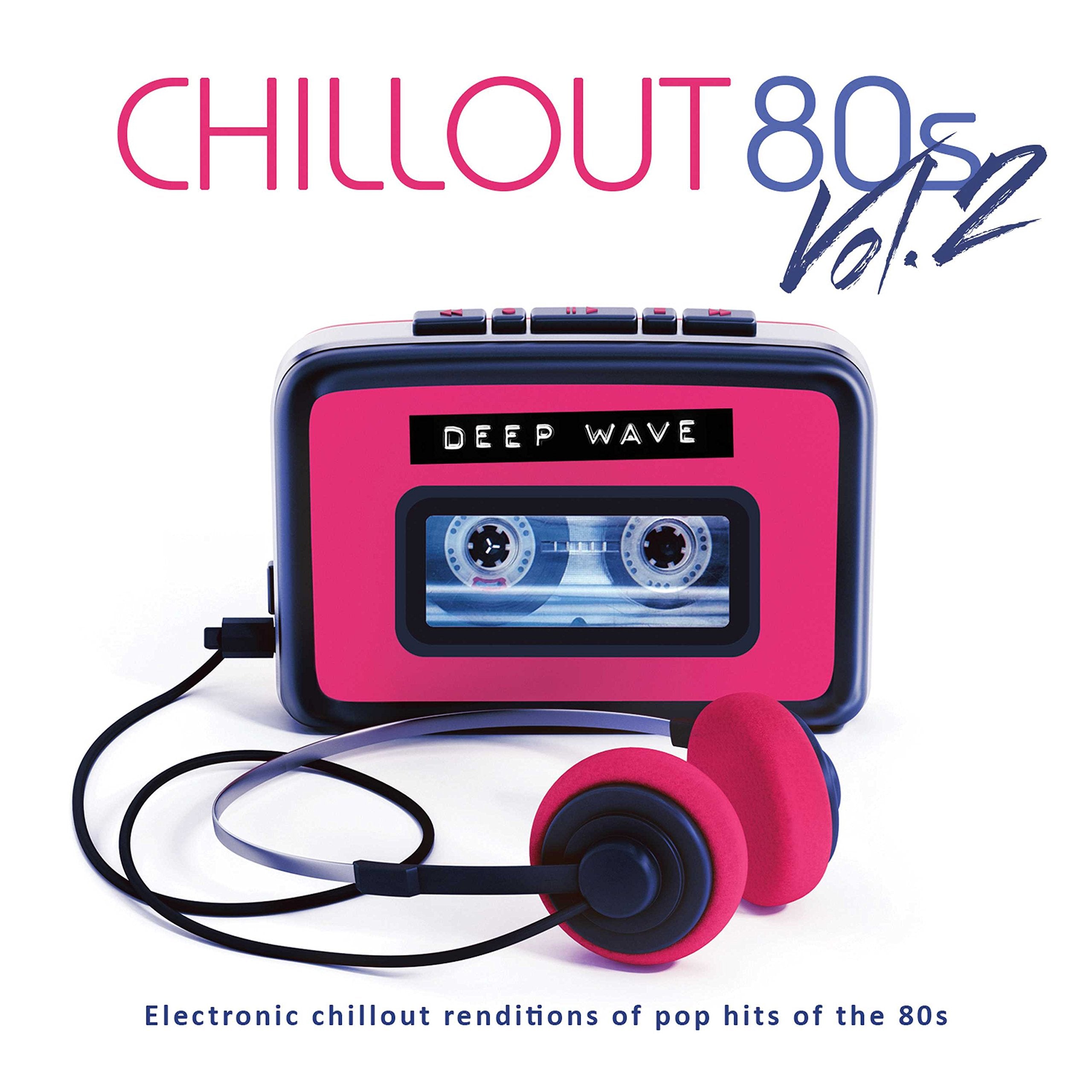 Chillout 80s Volume Two