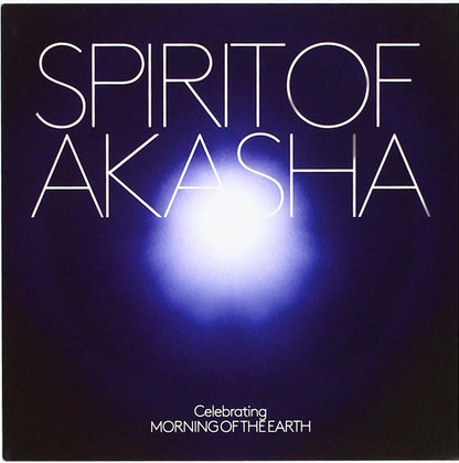 Spirit Of Akasha: Celebrating Morning Of The Earth