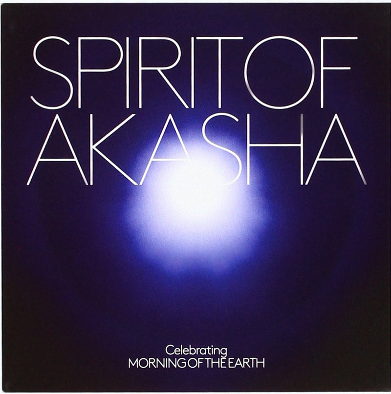 Spirit Of Akasha: Celebrating Morning Of The Earth