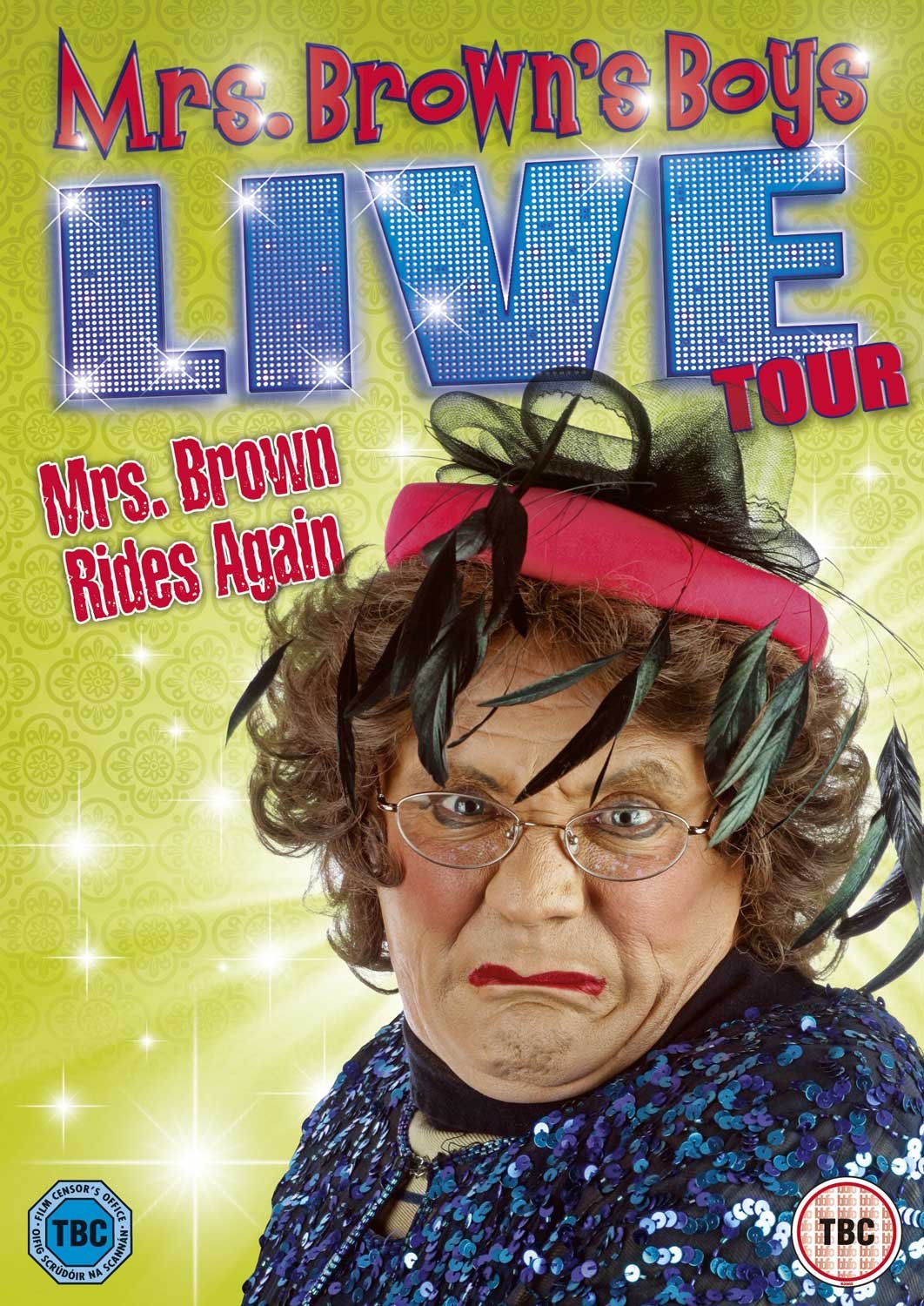 Mrs Brown Rides Again - Live Tour