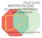 Philip Glass: Motion Picture