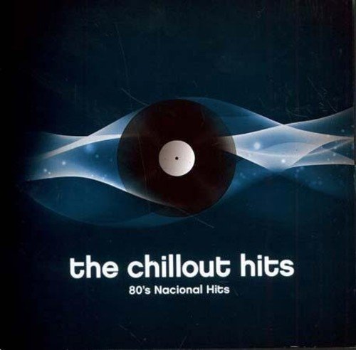Chillout: 80's Nacional Hits