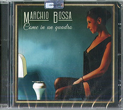 Marchio Bossa - Come In Un Quadro